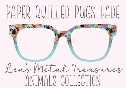 Paper Quilled Pugs Fade
