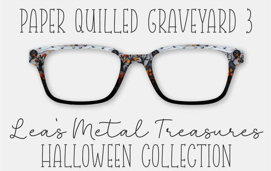 Paper Quilled Graveyard 3 Eyewear Frame Toppers COMES WITH MAGNETS