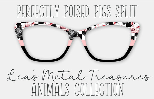Perfectly Poised Pigs Split Eyewear Frame Toppers