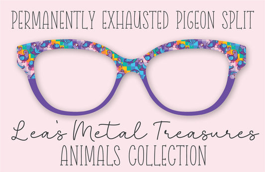 Permanently Exhausted Pigeons Split Eyewear Frame Toppers COMES WITH MAGNETS