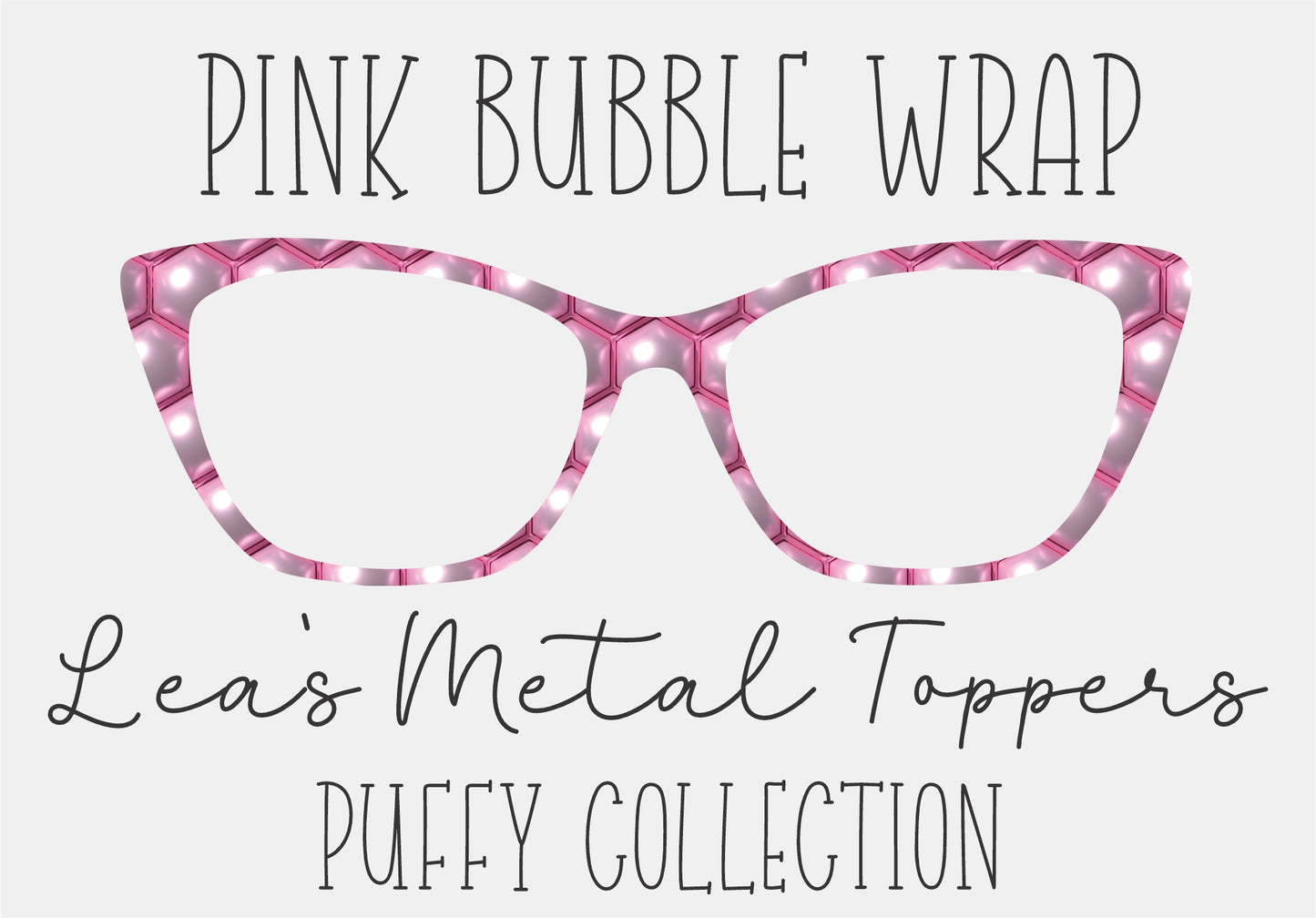 PINK BUBBLE WRAP Eyewear Frame Toppers COMES WITH MAGNETS