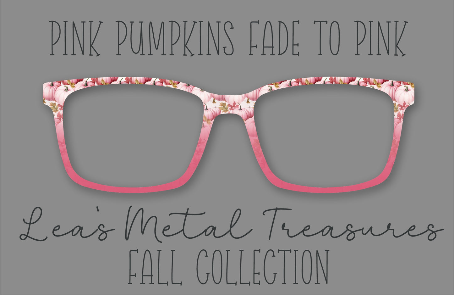 Pink Pumpkins fade to Pink Eyewear Frame Toppers COMES WITH MAGNETS