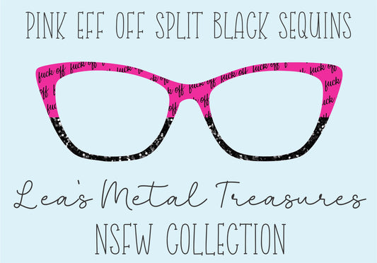 Pink Eff Off Split black sequins Eyewear Frame Toppers COMES WITH MAGNETS
