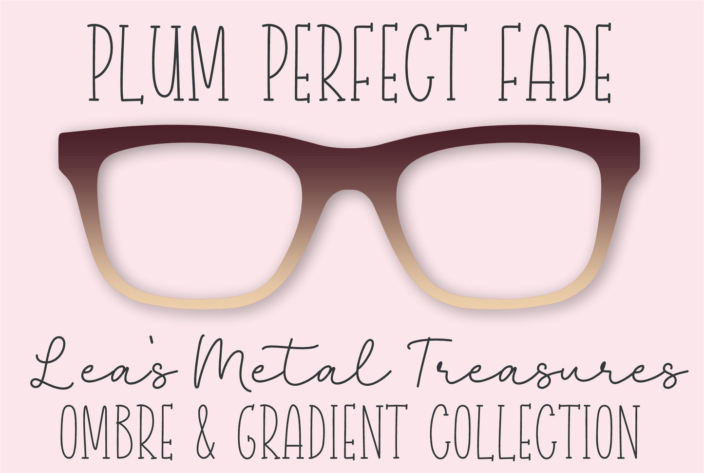 Plum Perfect Fade Eyewear Frame Toppers COMES WITH MAGNETS