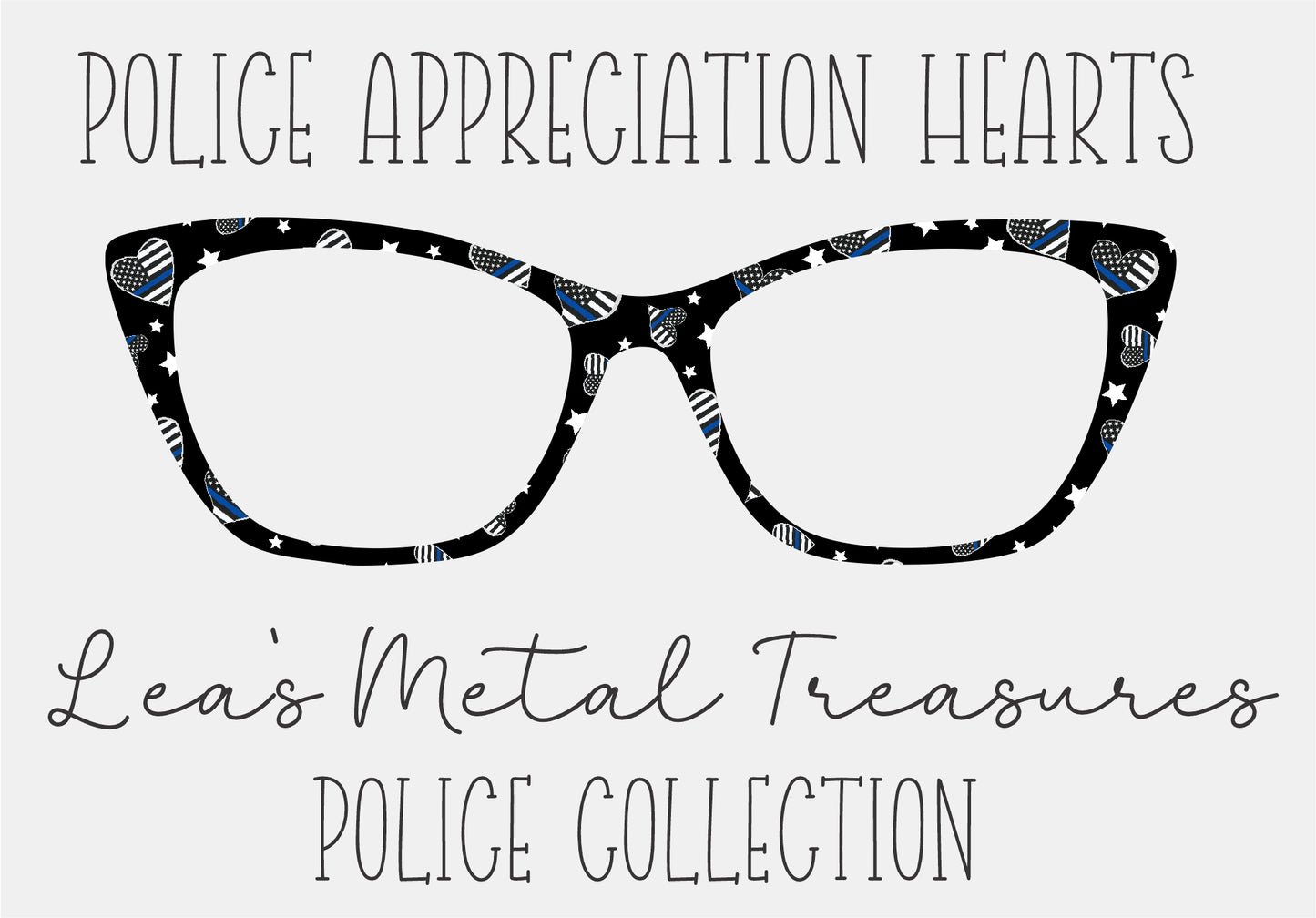 POLICE APPRECIATION HEARTS Eyewear Frame Toppers COMES WITH MAGNETS