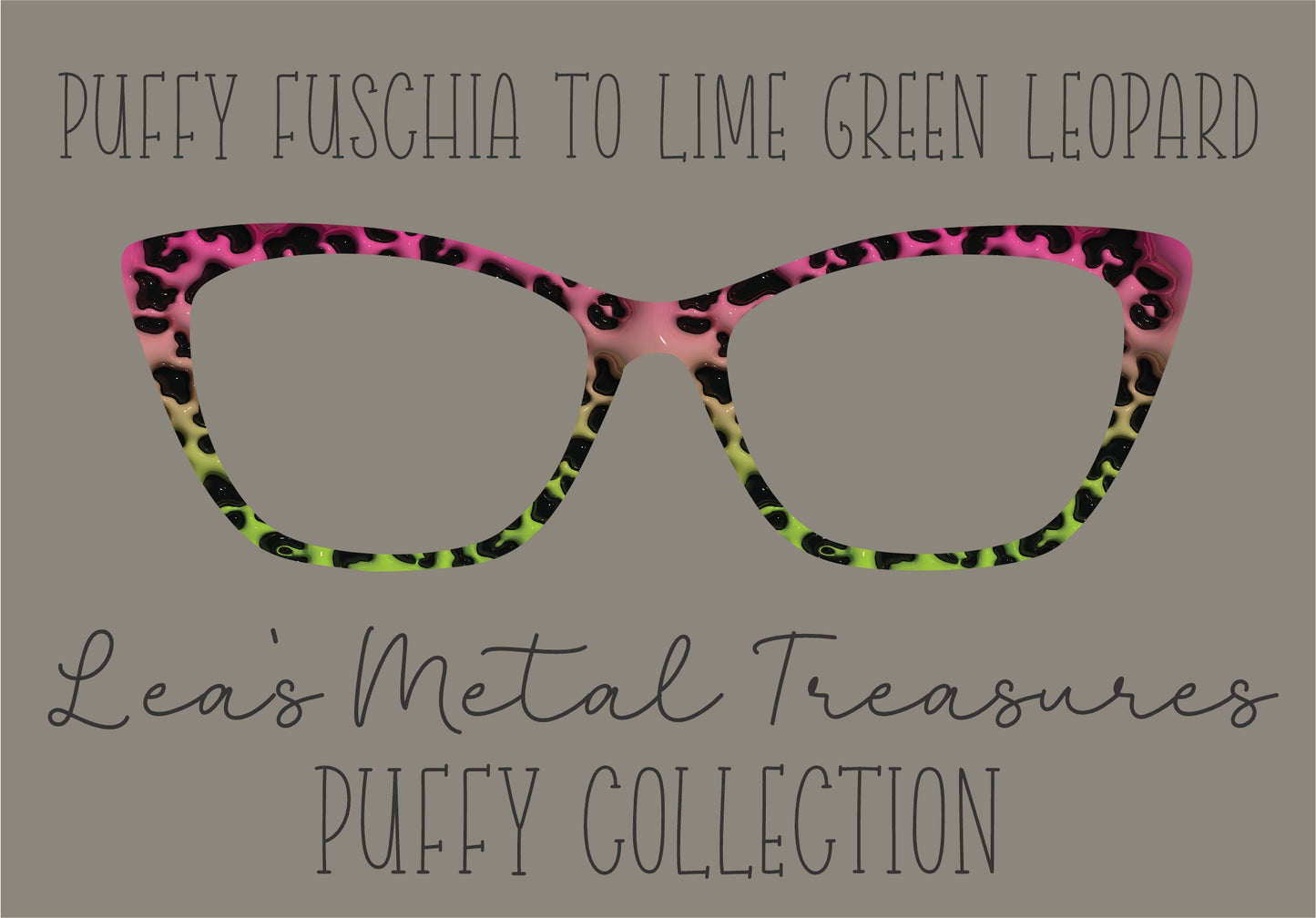 PUFFY FUSCHIA TO LIME GREEN LEOPARD Eyewear Frame Toppers COMES WITH MAGNETS