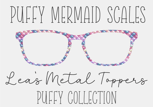 PUFFY MERMAID SCALES Eyewear Frame Toppers COMES WITH MAGNETS
