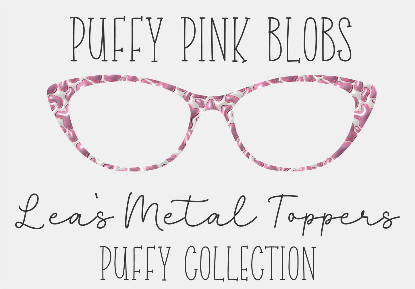 PUFFY PINK BLOBS Eyewear Frame Toppers COMES WITH MAGNETS