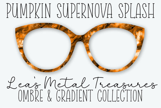 PUMPKIN SUPERNOVA SPLASH Eyewear Frame Toppers - AUGUST 2026 TOPPER OF THE MONTH