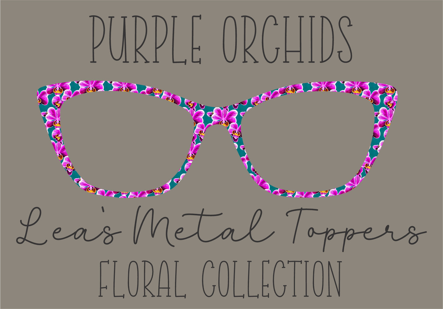 PURPLE ORCHIDS Eyewear Frame Toppers COMES WITH MAGNETS