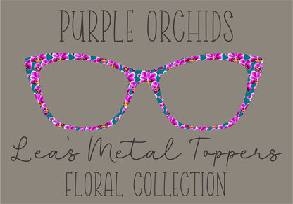 PURPLE ORCHIDS Eyewear Frame Toppers COMES WITH MAGNETS