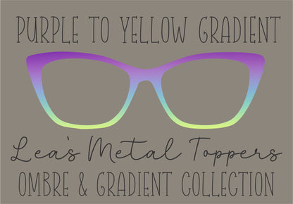 PURPLE TO YELLOW GRADIENT Eyewear Frame Toppers COMES WITH MAGNETS