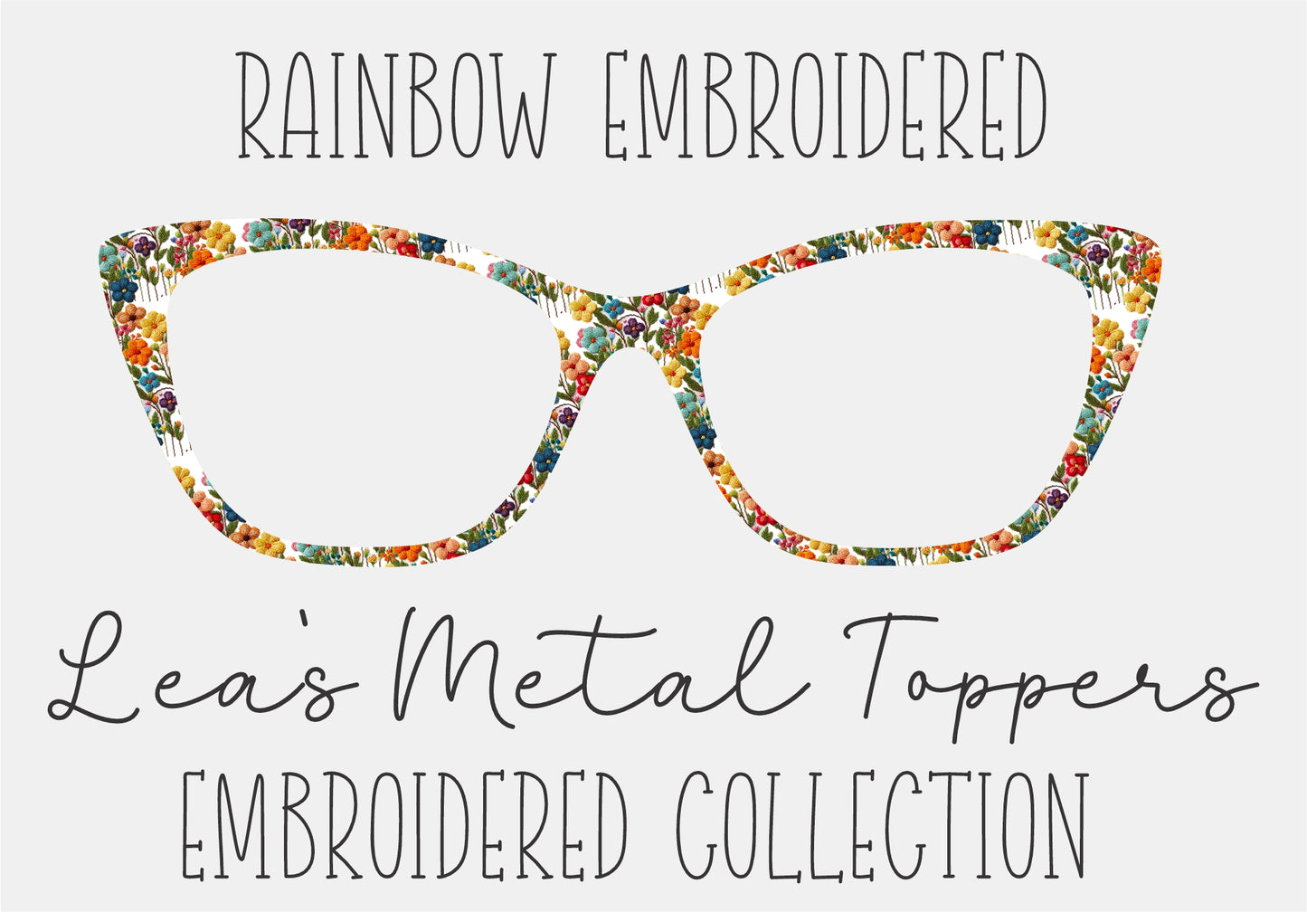 RAINBOW EMBROIDERED Eyewear Frame Toppers COMES WITH MAGNETS