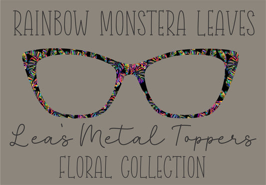 RAINBOW MONSTERA LEAVES Eyewear Frame Toppers COMES WITH MAGNETS