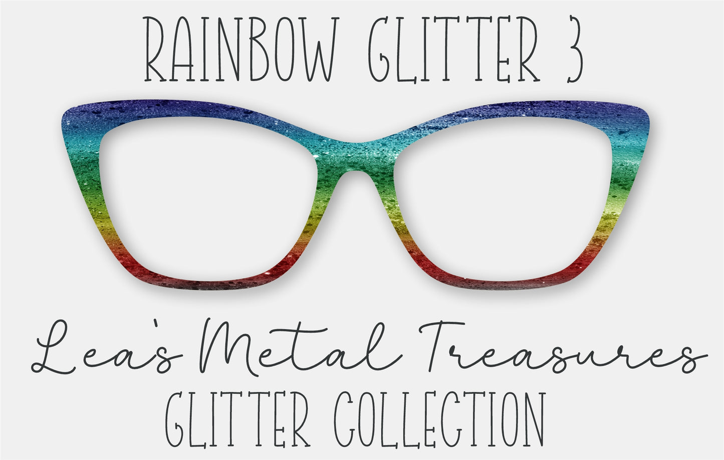 RAINBOW GLITTER 3 Eyewear Frame Toppers COMES WITH MAGNETS