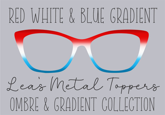 RED WHITE AND BLUE GRADIENT Eyewear Frame Toppers COMES WITH MAGNETS