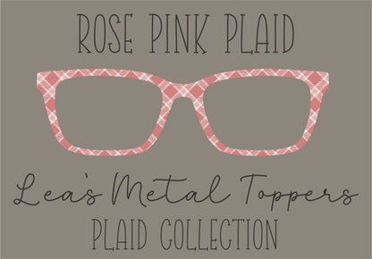 ROSE PINK PLAID Eyewear Frame Toppers COMES WITH MAGNETS