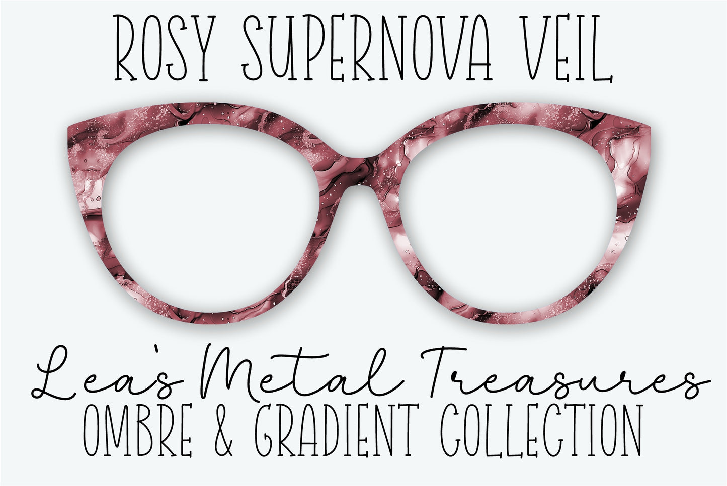 ROSY SUPERNOVA VEIL Eyewear Frame Toppers - AUGUST 2026 TOPPER OF THE MONTH