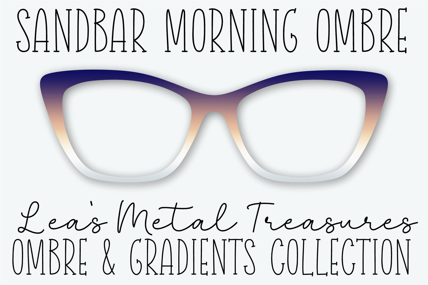 Sandbar Morning Ombre Eyewear Frame Toppers