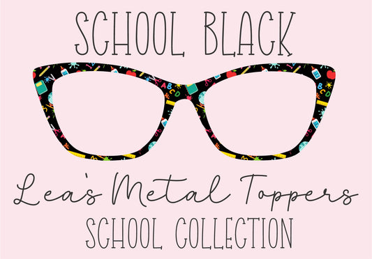 SCHOOL BLACK Eyewear Frame Toppers COMES WITH MAGNETS