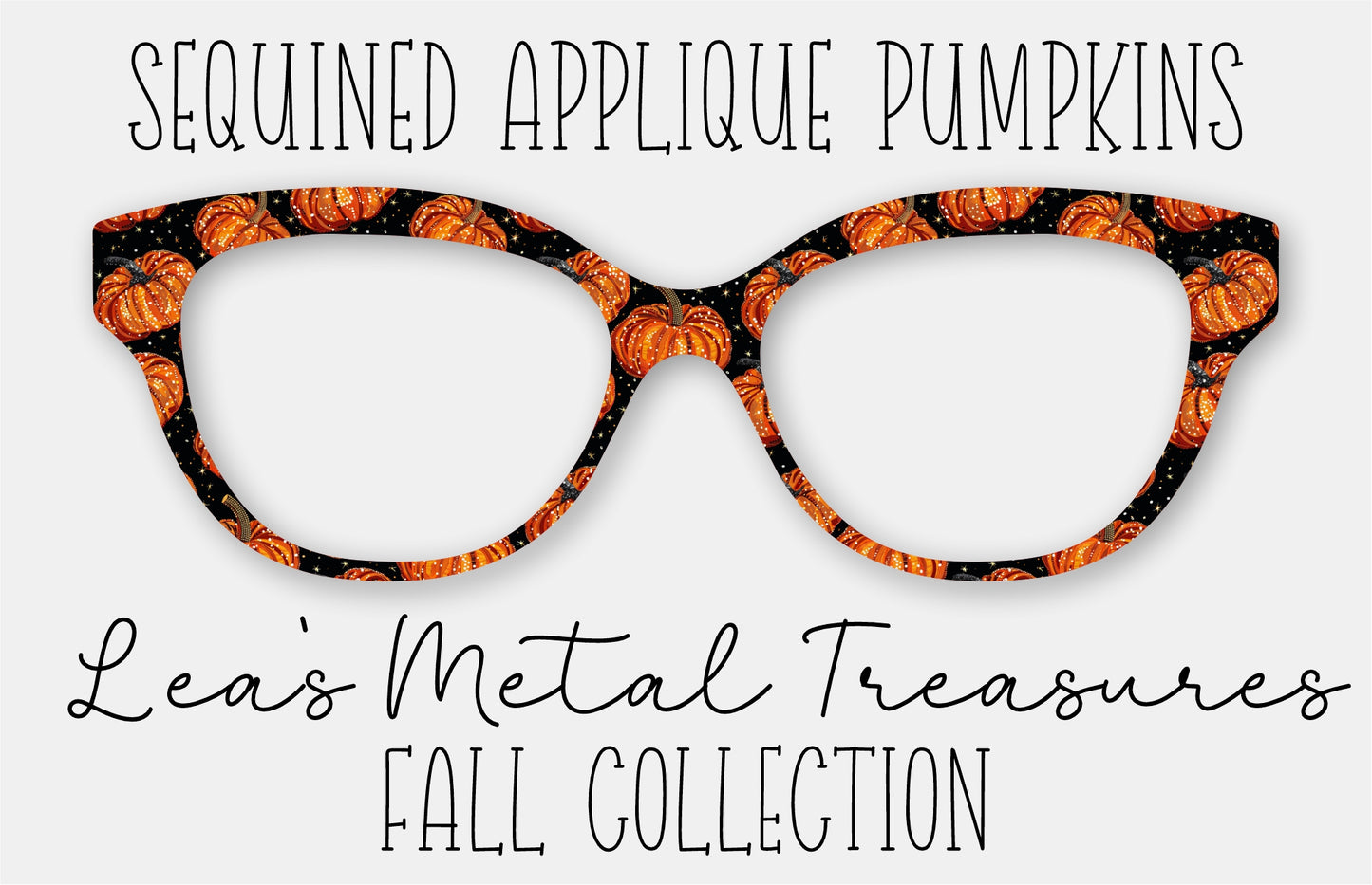 Sequined Applique Pumpkins Eyewear Frame Toppers COMES WITH MAGNETS