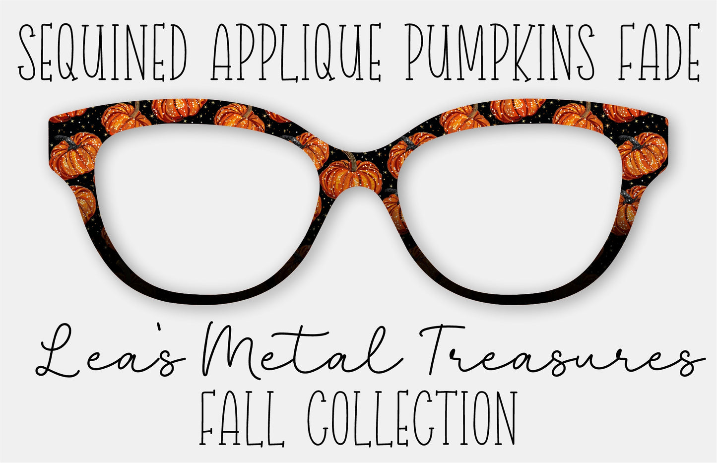 Sequined Applique Pumpkins Fade Eyewear Frame Toppers COMES WITH MAGNETS