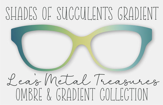 Shades of Succulent Gradient Eyewear Frame Toppers COMES WITH MAGNETS