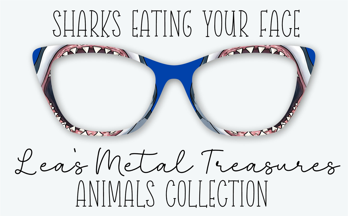 SHARKS EATING YOUR FACE Eyewear Frame Toppers