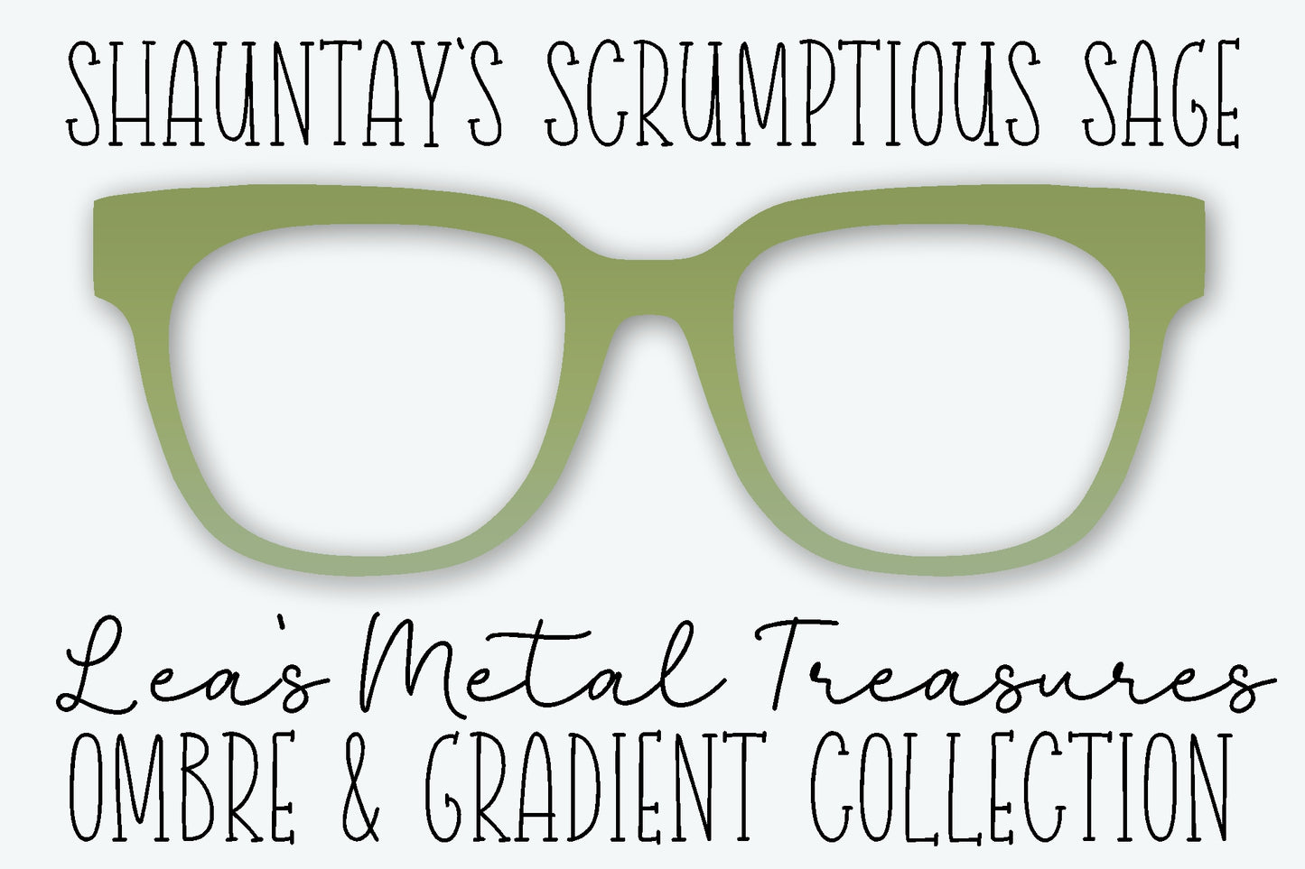 Shauntay's Scrumptious Sage Eyewear Frame Toppers