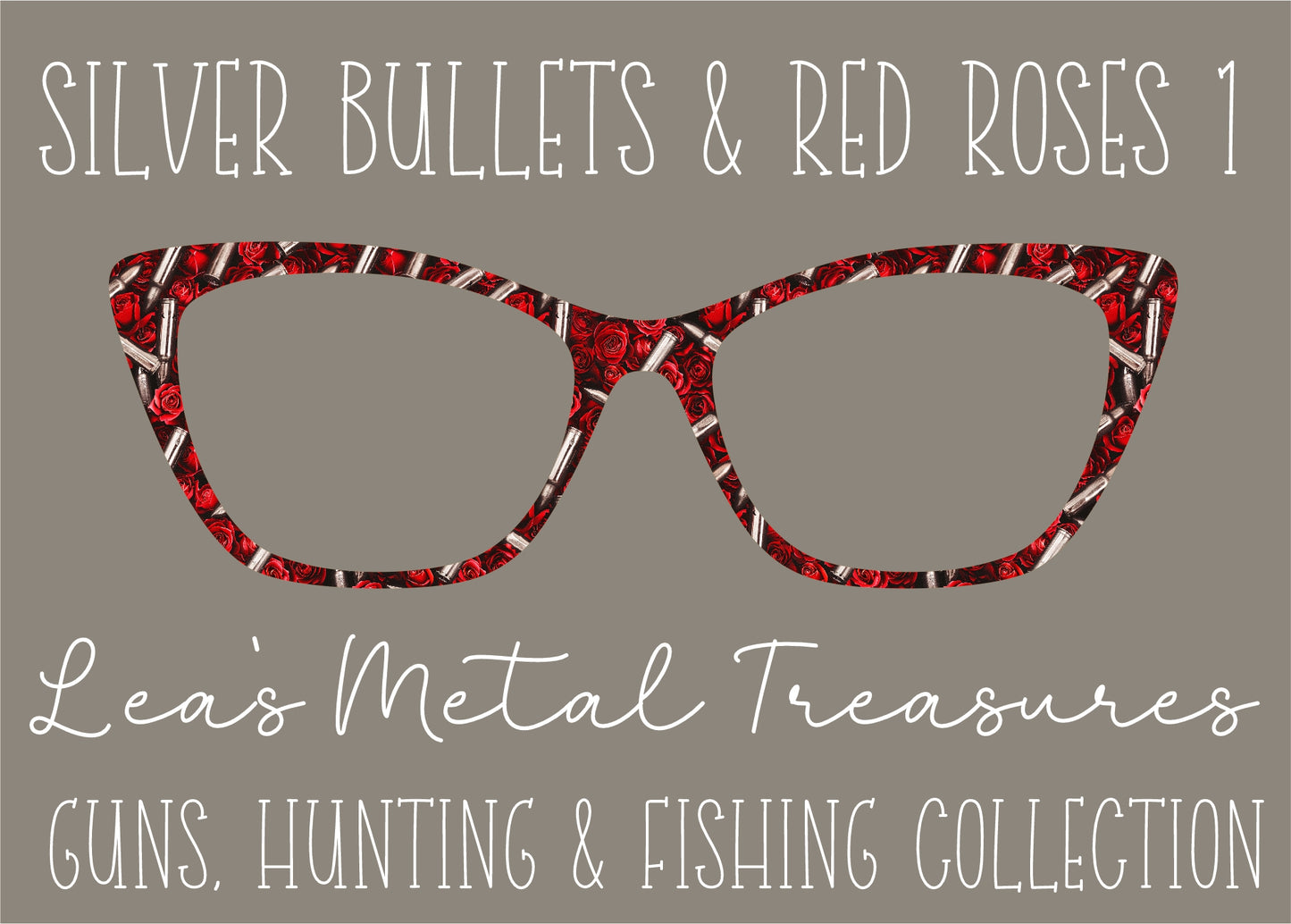 Silver Bullets and Red Roses 1 Printed Magnetic Eyeglasses Topper