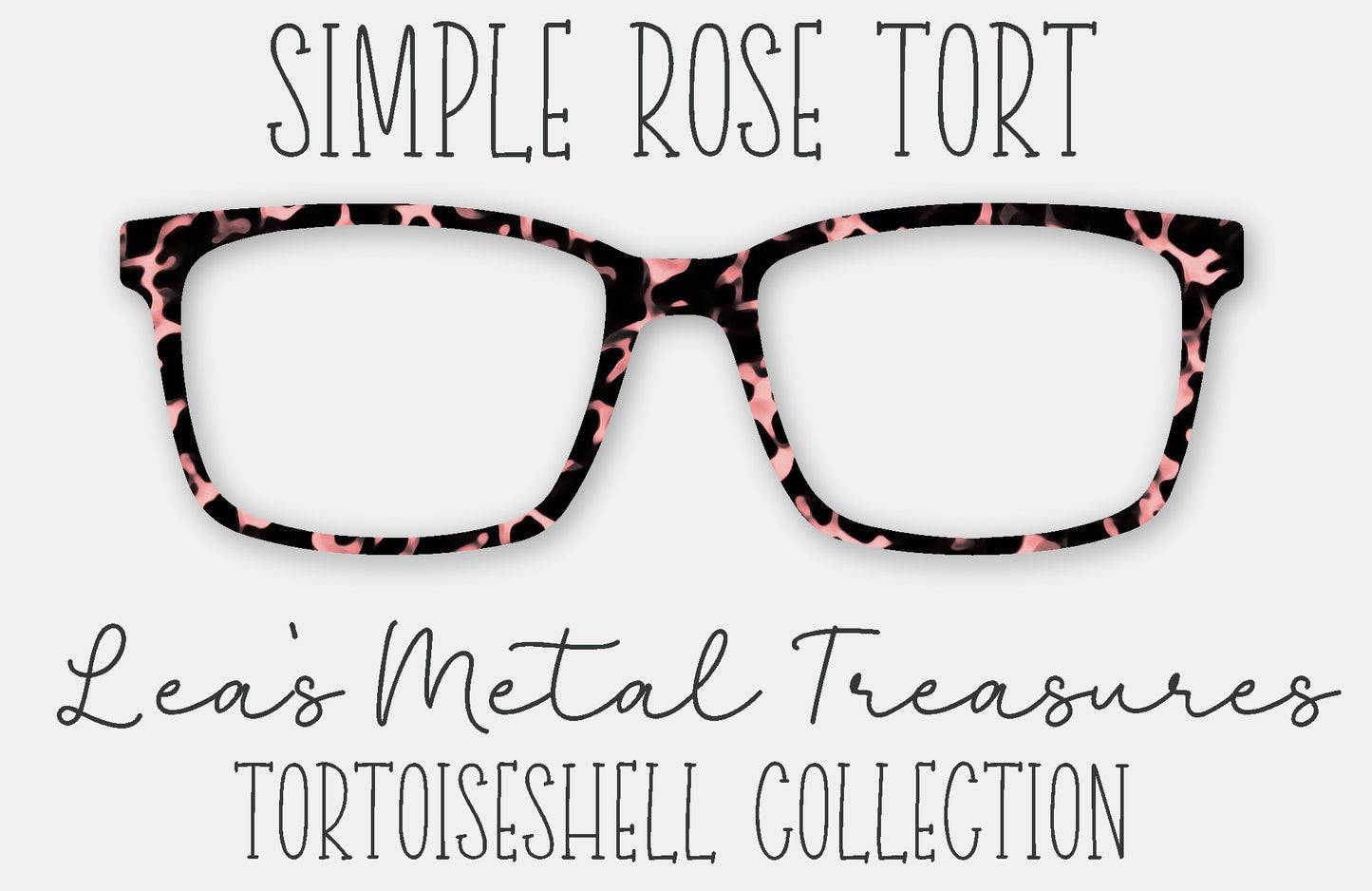 Simple Rose Tort Eyewear Frame Toppers