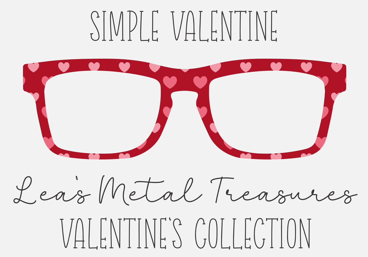 SIMPLE VALENTINE Eyewear Frame Toppers COMES WITH MAGNETS