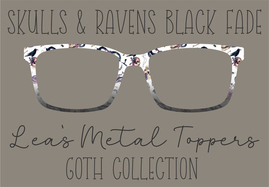 SKULLS AND RAVENS BLACK FADE Eyewear Frame Toppers COMES WITH MAGNETS