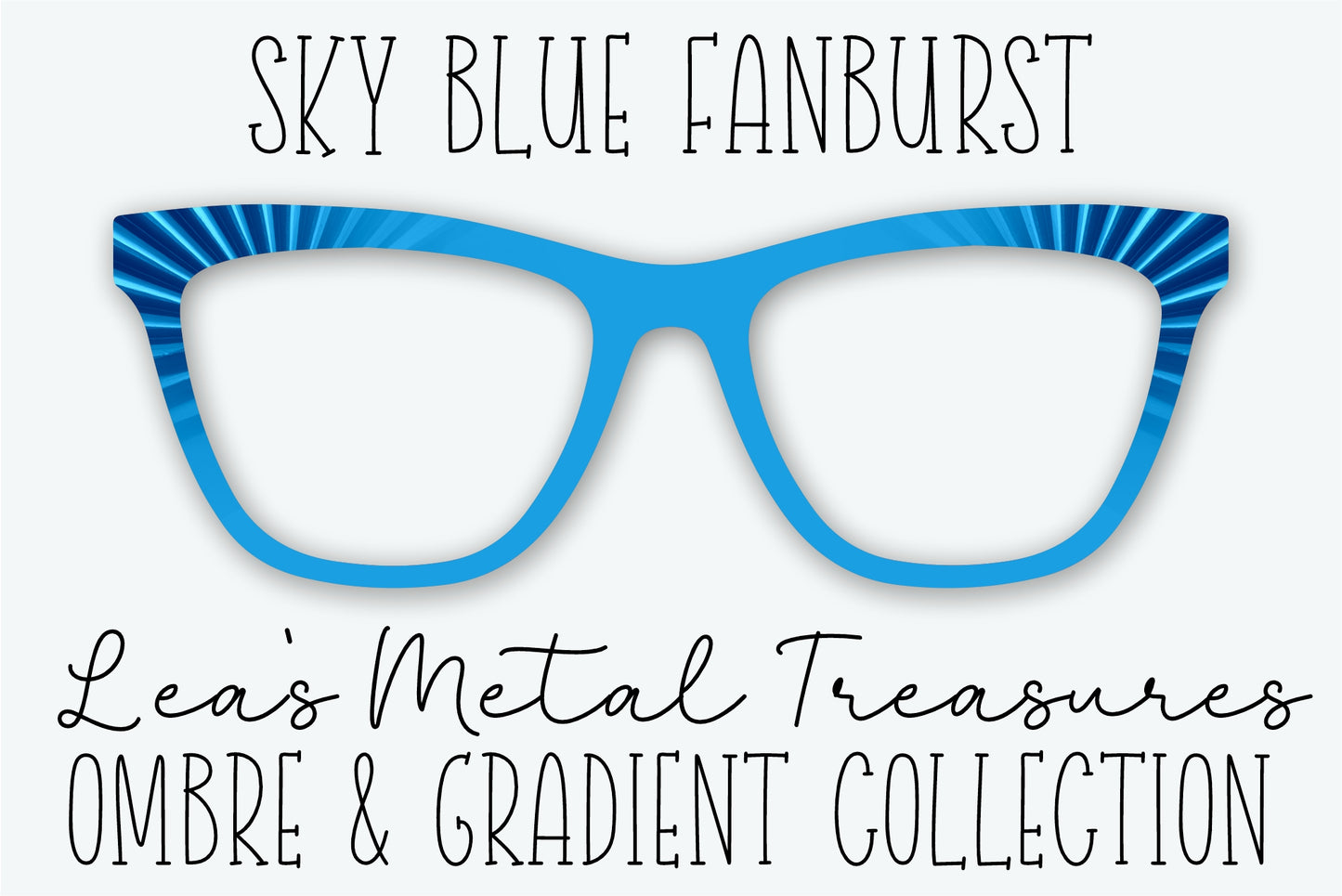 Sky Blue Fanburst Eyewear Frame Toppers • JANUARY 2026 TOPPER OF THE MONTH