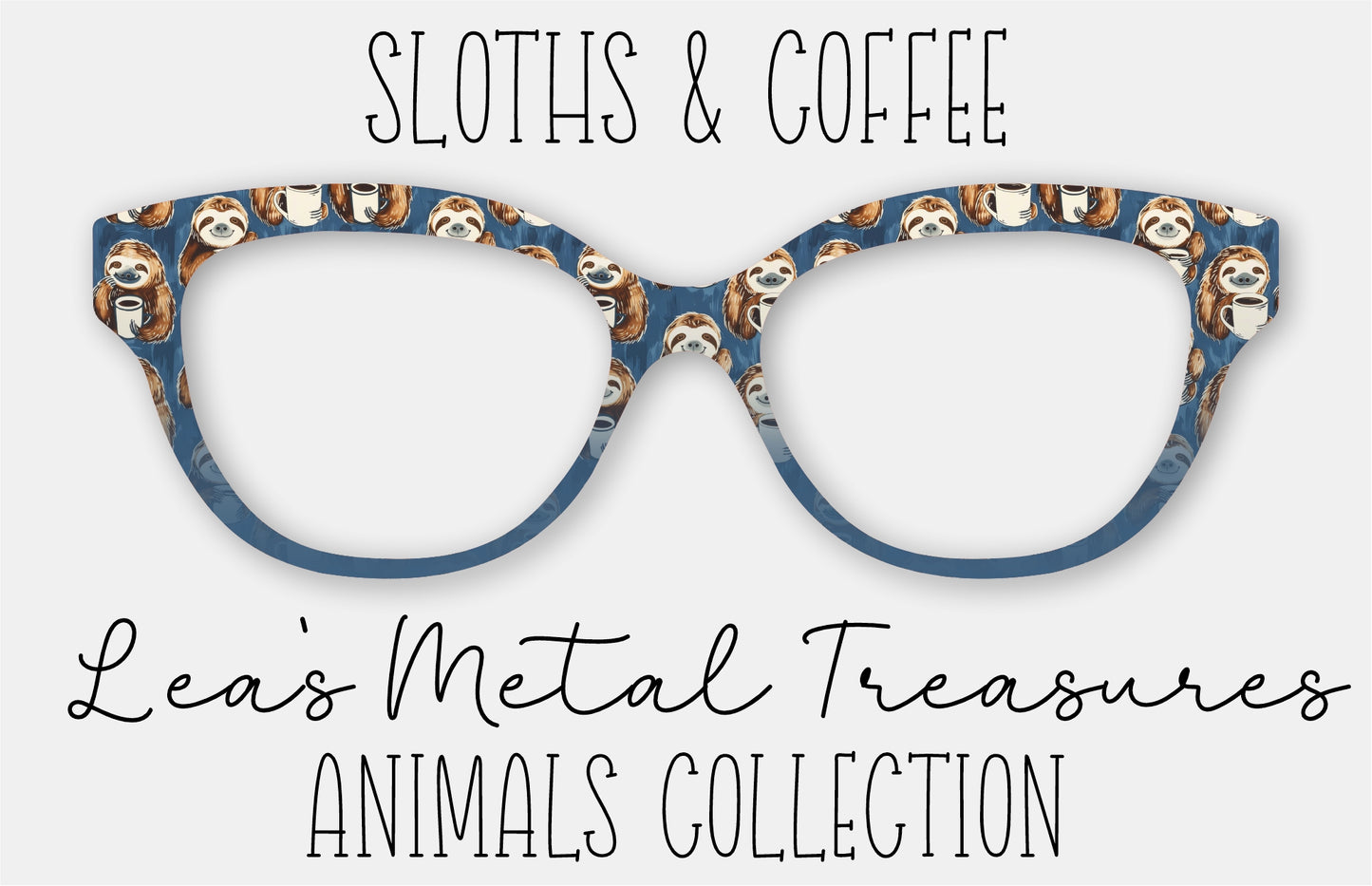 Sloths and Coffee Eyewear Frame Toppers COMES WITH MAGNETS