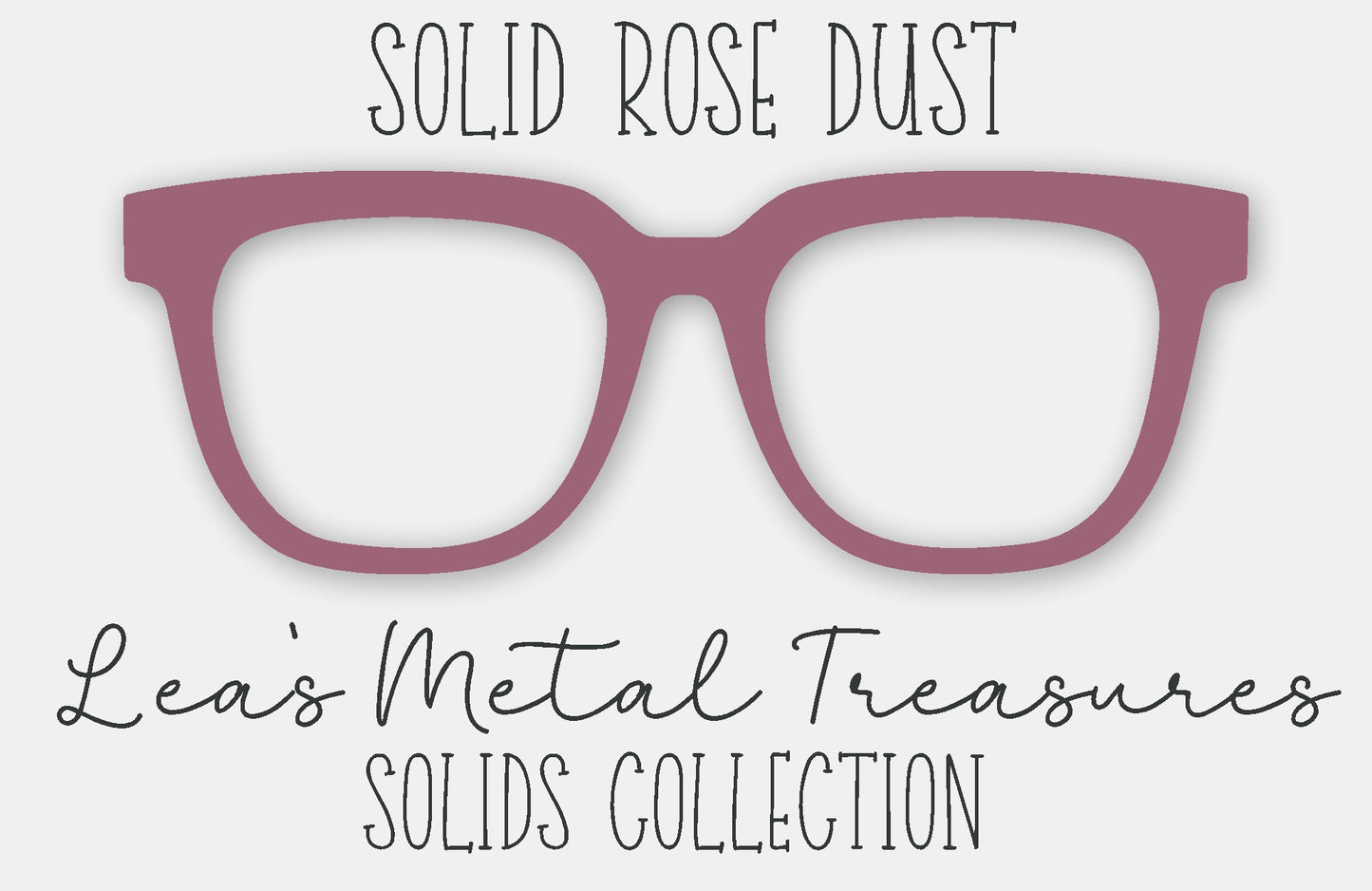 Solid Rose Dust Eyewear Frame Toppers
