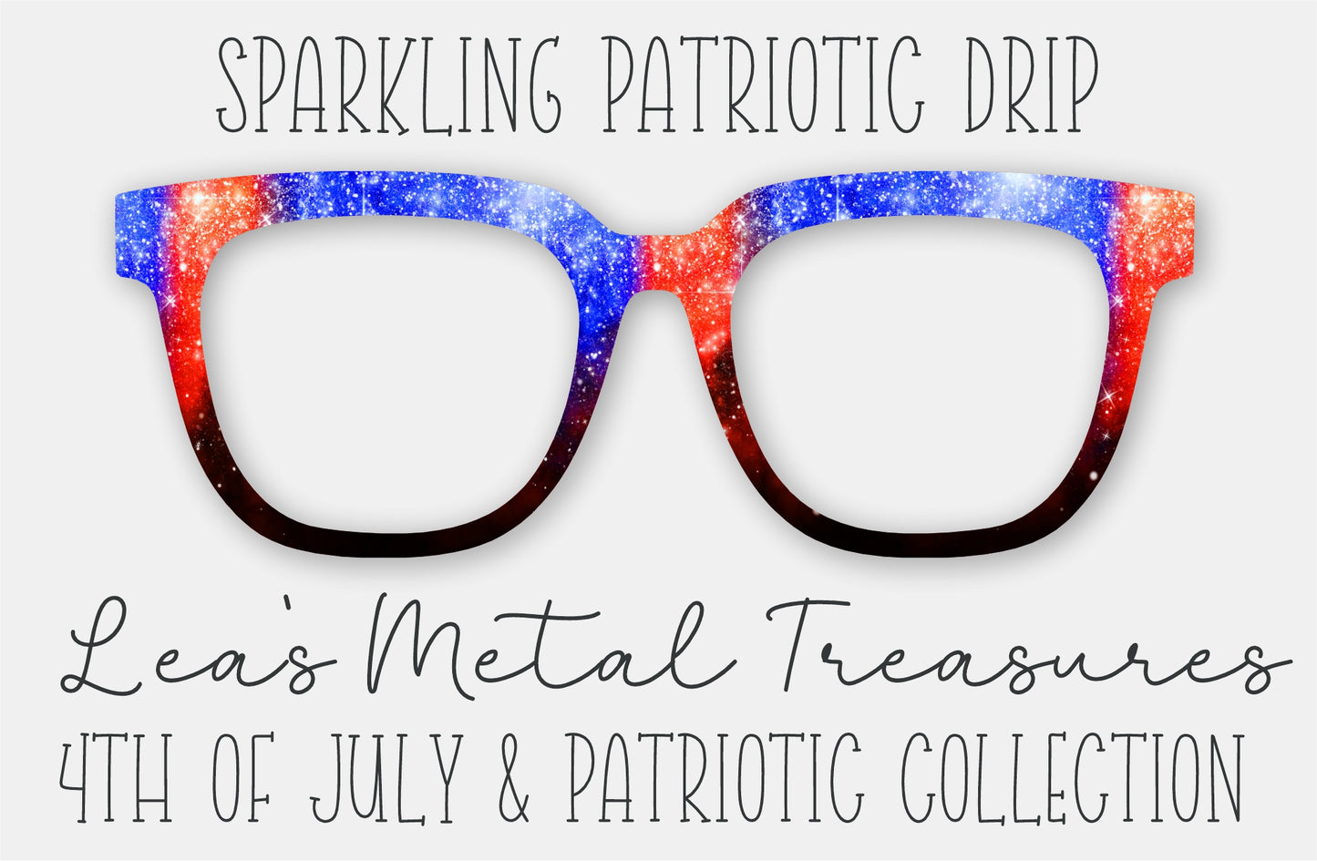 Sparkling Patriotic Drip • Magnetic Eyeglasses Toppers