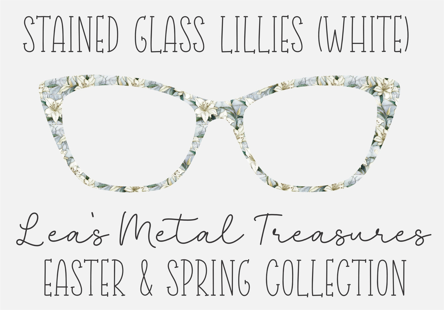 STAINED GLASS LILLIES (WHITE) Eyewear Frame Toppers COMES WITH MAGNETS