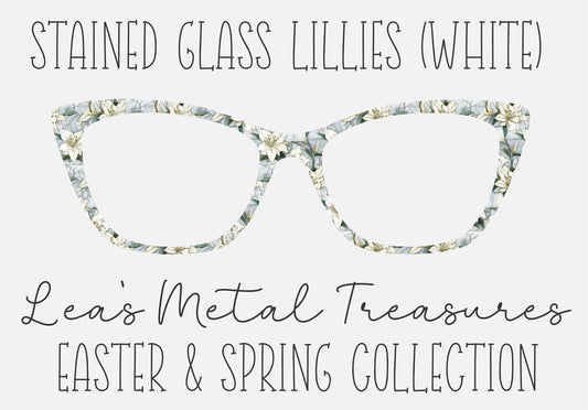 STAINED GLASS LILLIES (WHITE) Eyewear Frame Toppers COMES WITH MAGNETS
