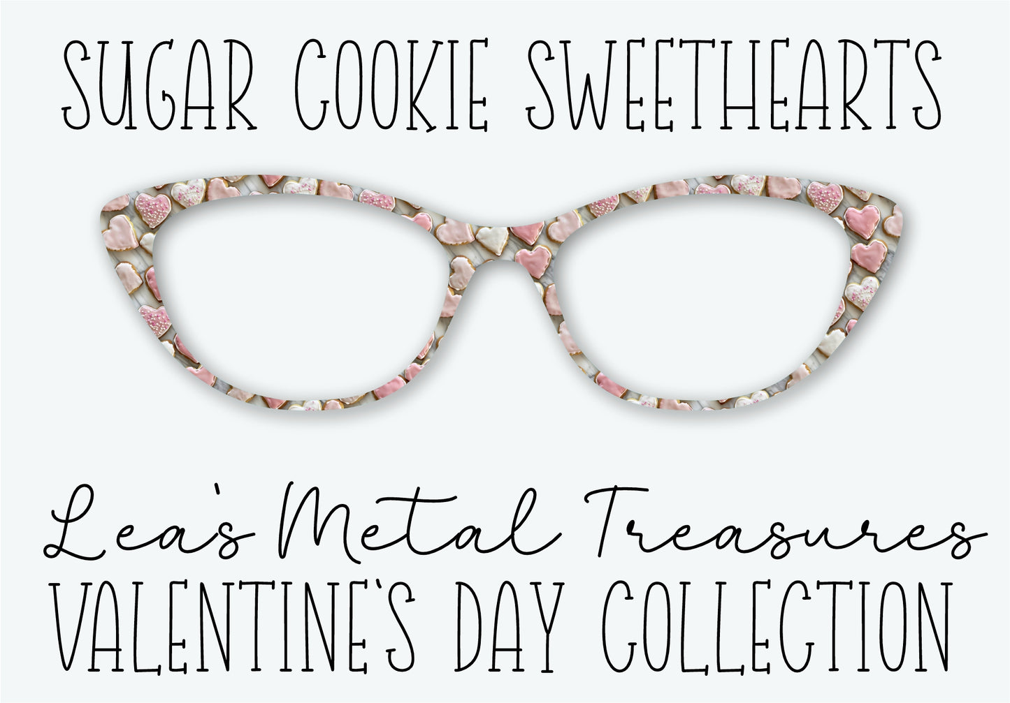 SUGAR COOKIE SWEETHEARTS Eyewear Frame Toppers