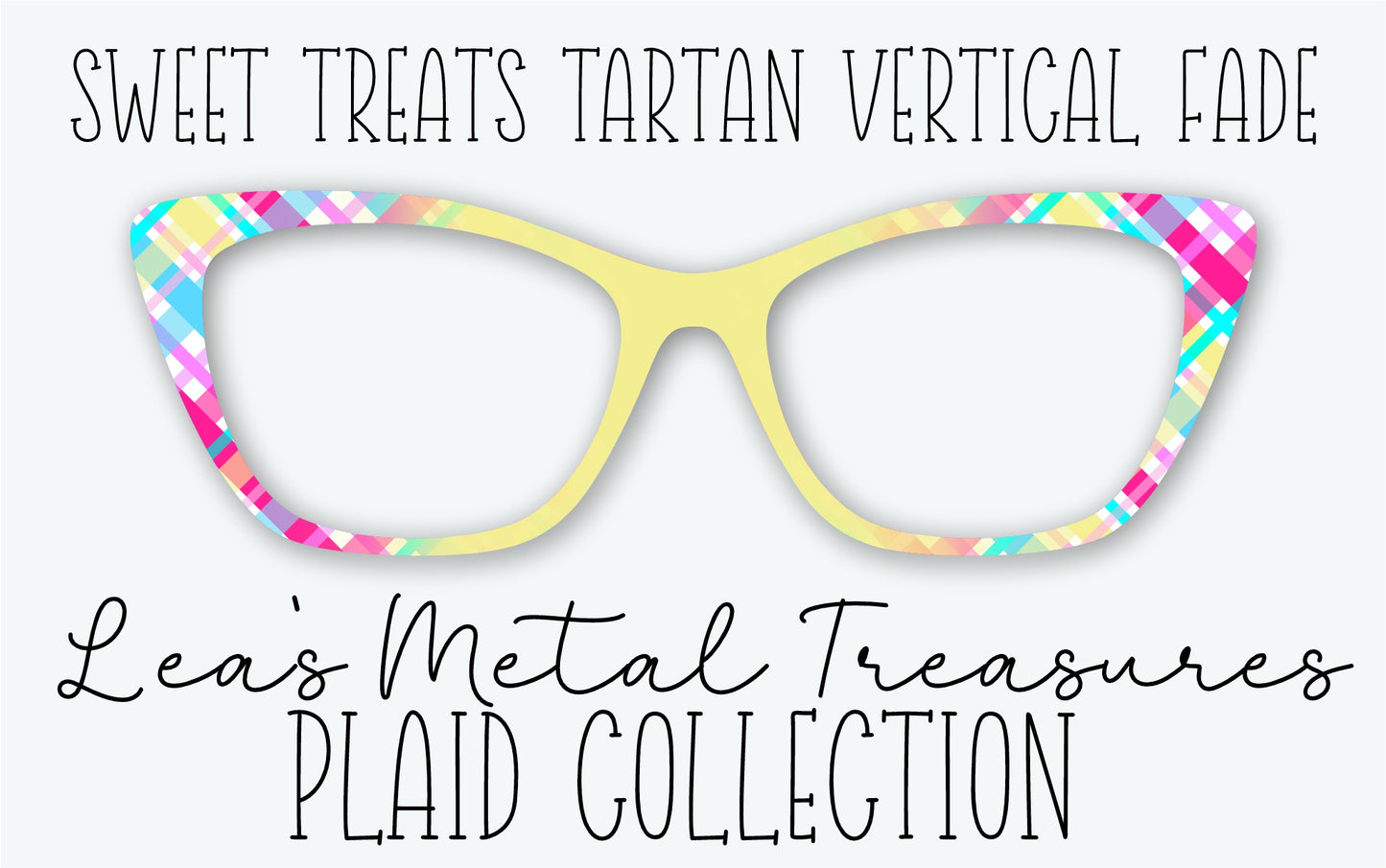 SWEET TREATS TARTAN VERTICAL FADE Eyewear Frame Toppers • MARCH 2026 TOPPER OF THE MONTH