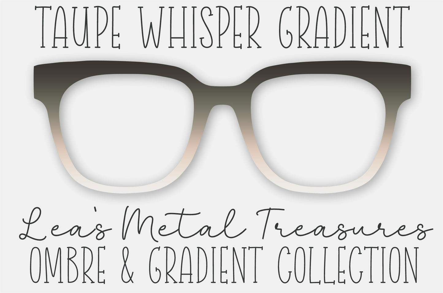 Taupe Whisper Gradient Eyewear Frame Toppers