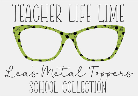TEACHER LIFE LIME Eyewear Frame Toppers COMES WITH MAGNETS