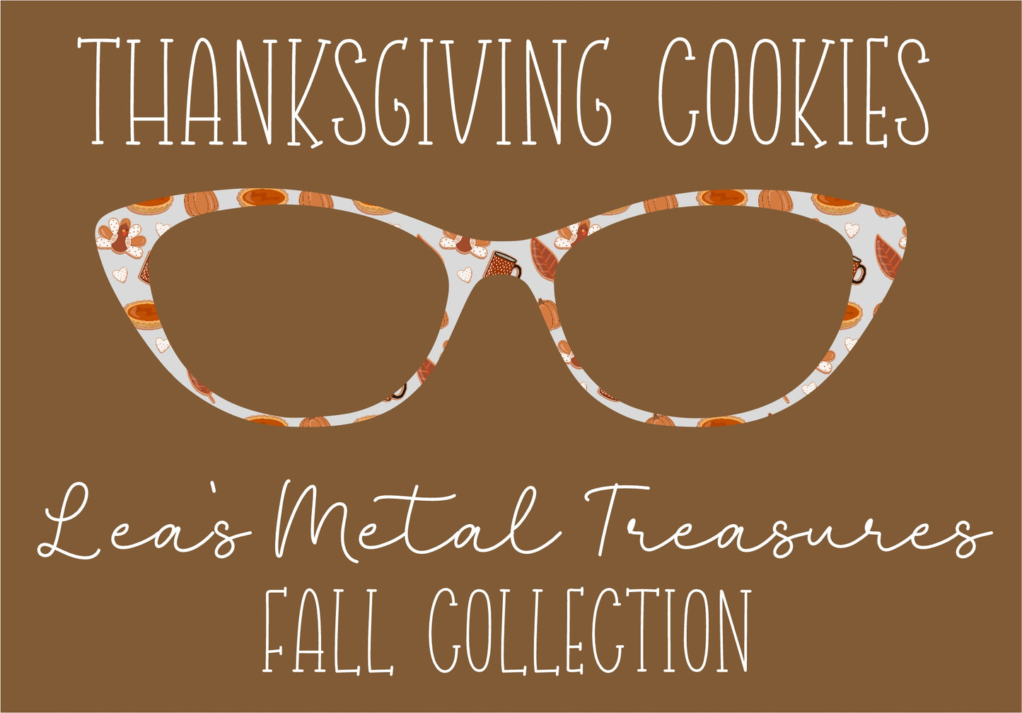 THANKSGIVING COOKIES Eyewear Frame Toppers COMES WITH MAGNETS