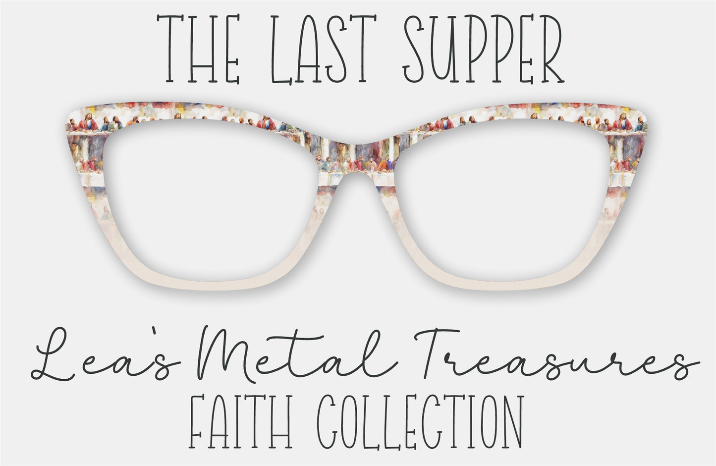 THE LAST SUPPER Eyewear Frame Toppers • October 2025 Topper of the Month