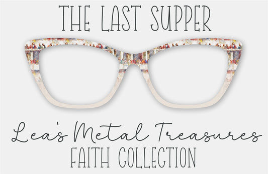 THE LAST SUPPER Eyewear Frame Toppers • October 2025 Topper of the Month