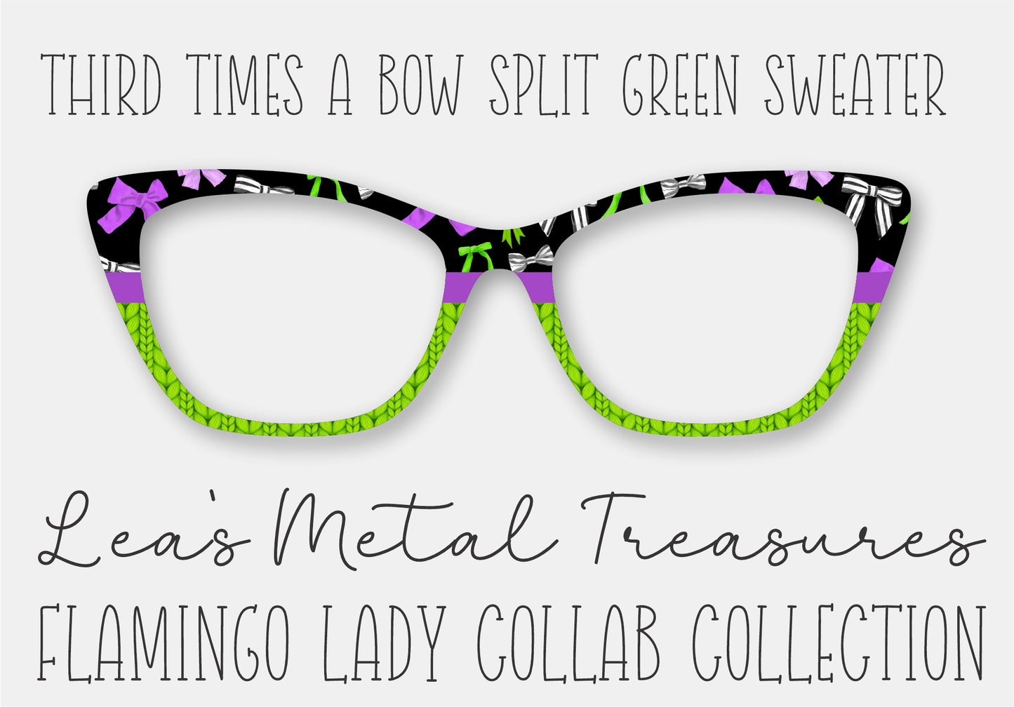 Third Times a Bow Split Green Sweater Printed Magnetic Eyeglasses Topper • Flamingo Lady Collab Collection