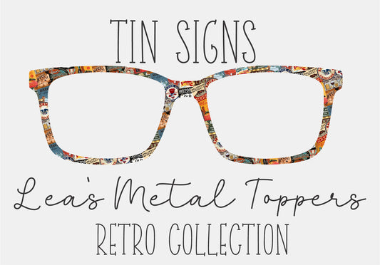 TIN SIGNS Eyewear Frame Toppers COMES WITH MAGNETS