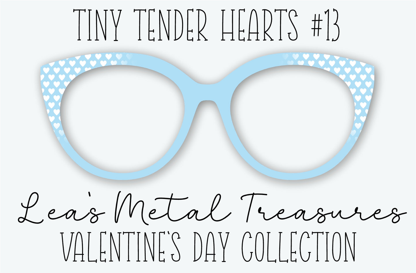 Tiny Tender Hearts #13 Eyewear Frame Toppers • DECEMBER 2025 TOPPER OF THE MONTH