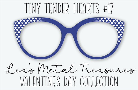 Tiny Tender Hearts #17 Eyewear Frame Toppers • DECEMBER 2025 TOPPER OF THE MONTH